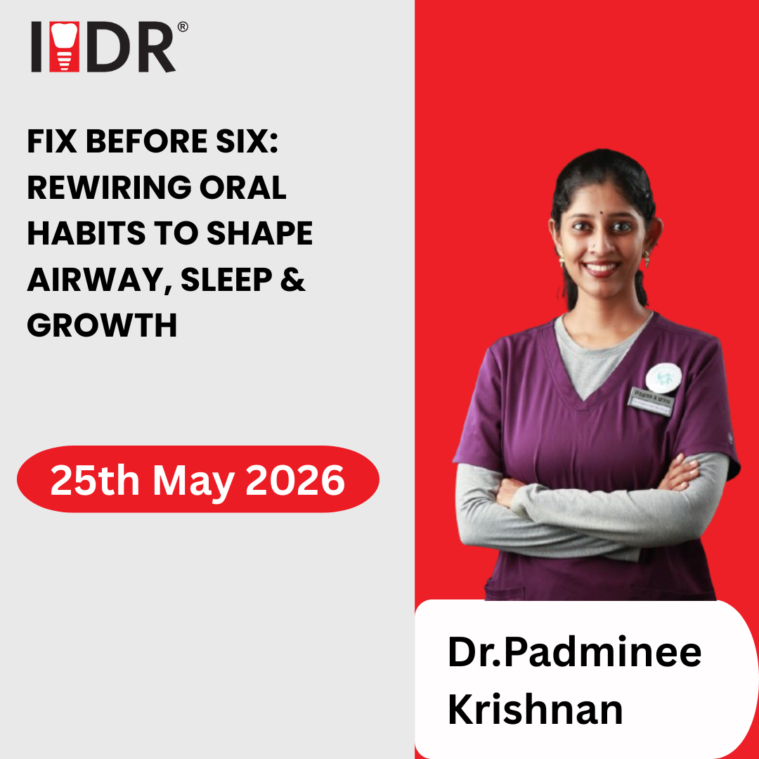 Fix Before Six: Rewiring Oral Habits to Shape Airway, Sleep & Growth