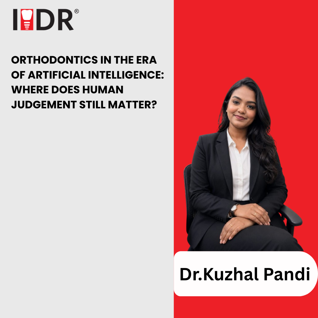 Orthodontics in the Era of Artificial Intelligence: Where Does Human Judgment Still Matter? Orthodontics in the Era of Artificial Intelligence: Where Does Human Judgment Still Matter?