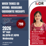 When things go wrong- Managing Endodontic Mishaps